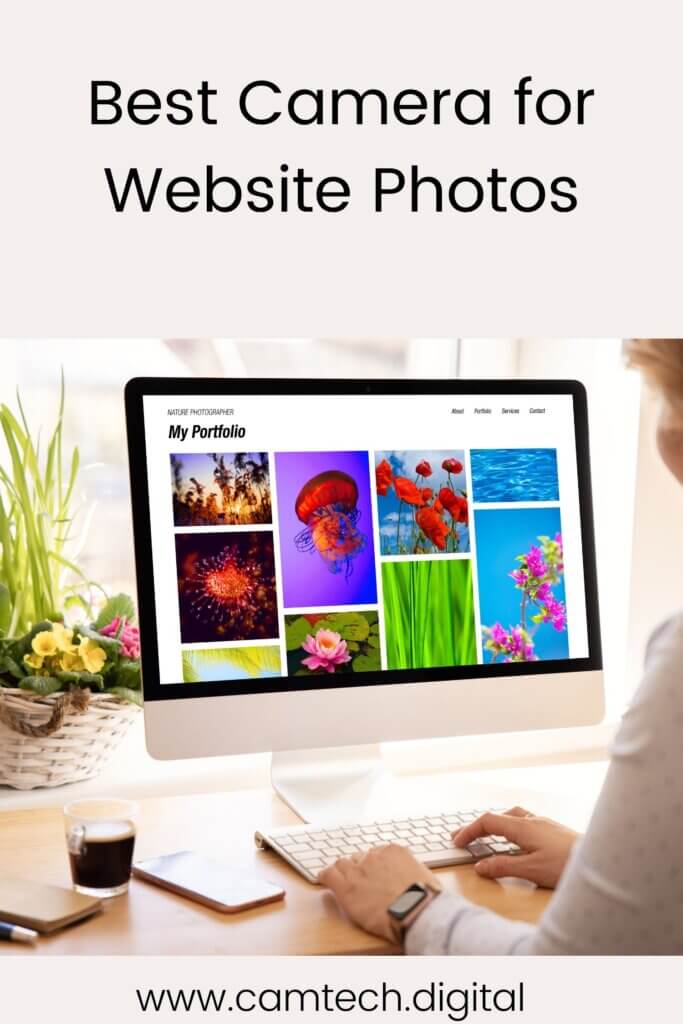 Best Camera for Website Photos 