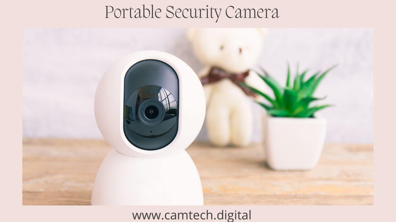 Portable Security Camera