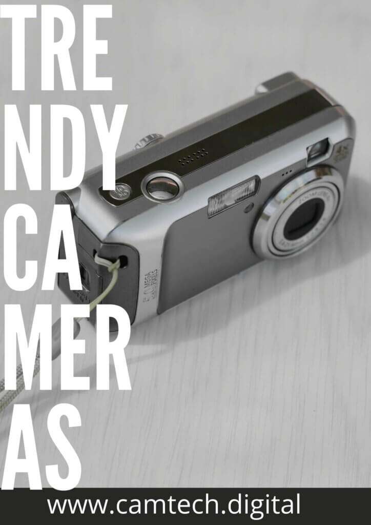 Trendy Cameras