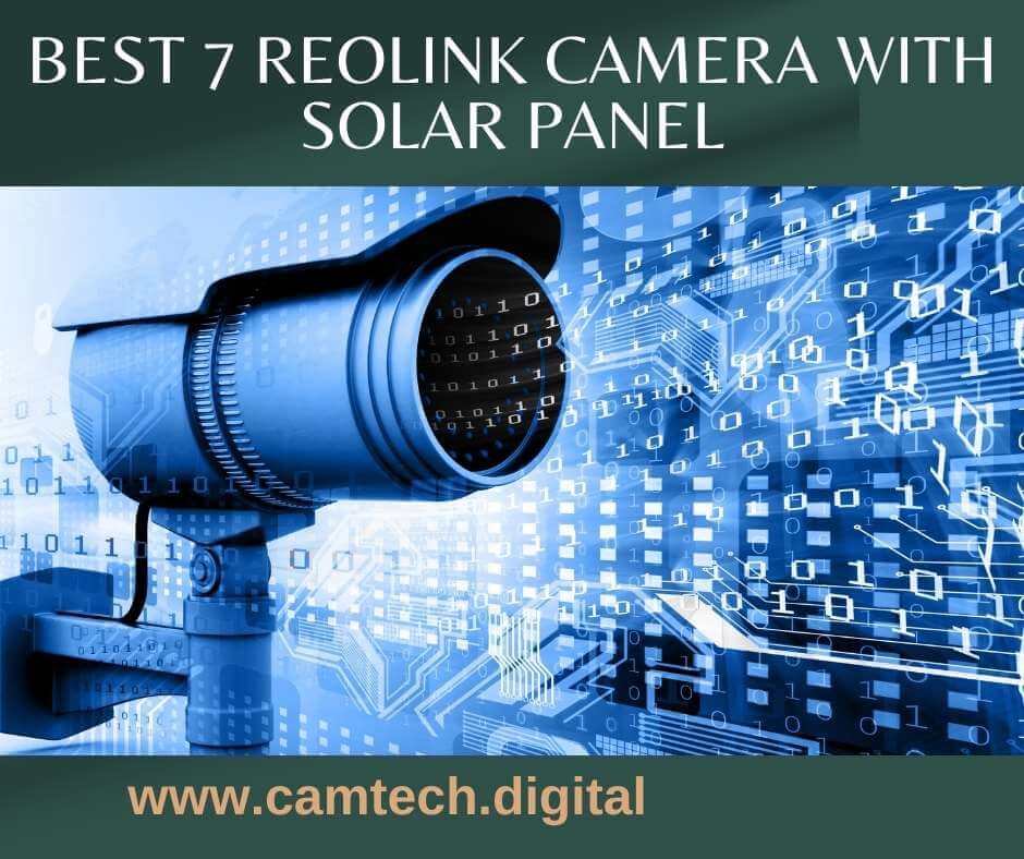 Reolink Camera with Solar Panel 