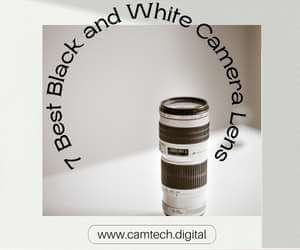 Black and White Camera Lens